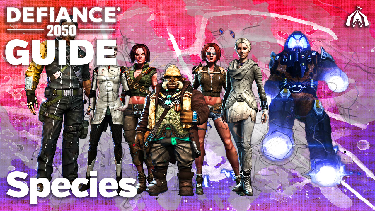 Species - Guide - Defiance 2050 - VideoGame Pavilion